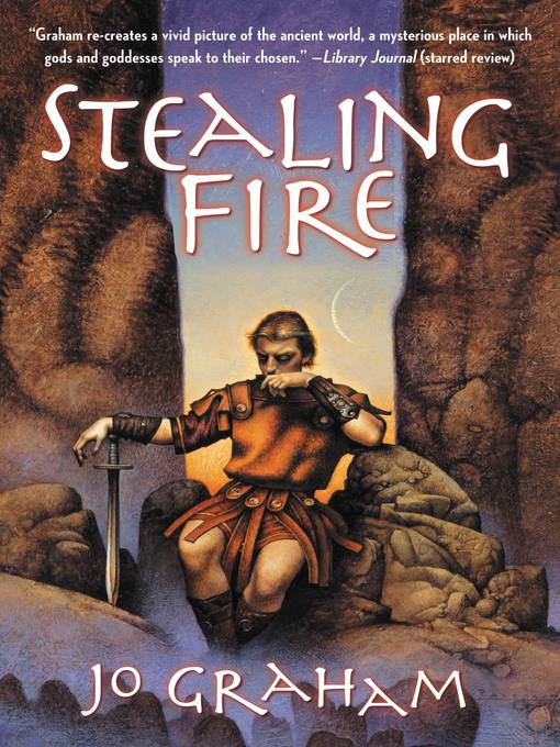 Title details for Stealing Fire by Jo Graham - Available
